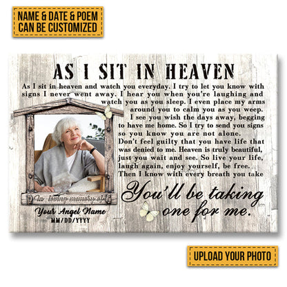 Custom Photo - As I Sit In Heaven You'll Be Taking One For Me - Personalized Custom Canvas - Memorial Canvas