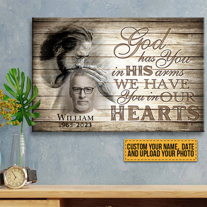 Custom Photo - God Has You In His Arms We Have You In Our Hearts - Personalized Custom Canvas - Memorial Canvas