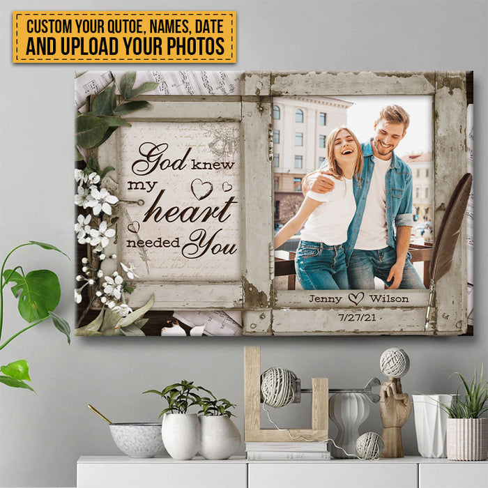 Custom Photo - God Knew My Heart Needed You - Couple Canvas - Personalized Custom Canvas