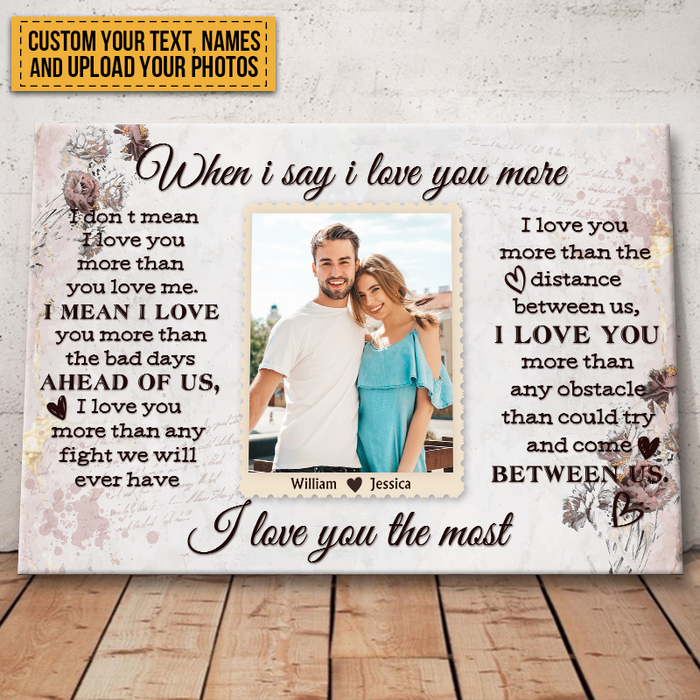 Custom Photo - When I Say I Love You More Than The Distance Between Us - Couple Canvas - Personalized Custom Canvas