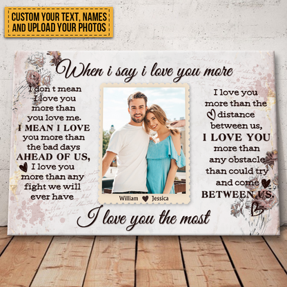 Custom Photo - When I Say I Love You More Than The Distance Between Us - Couple Canvas - Personalized Custom Canvas