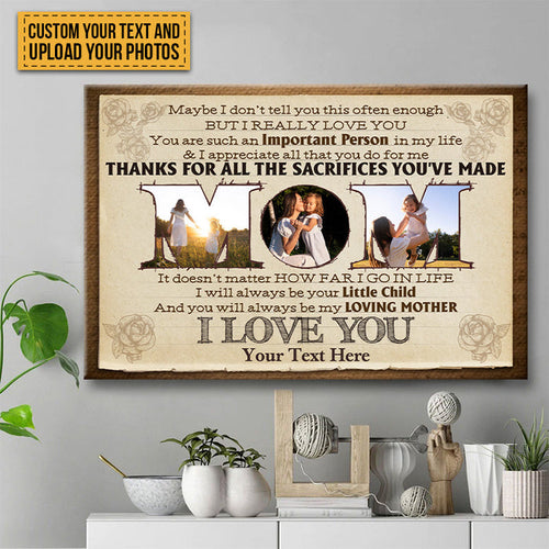 Custom Photo - You Will Always Be My Loving Mother - Gift For Mom - Personalized Custom Canvas Wall Art