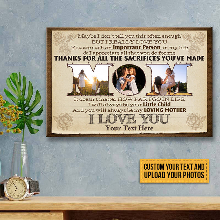 Custom Photo - You Will Always Be My Loving Mother - Gift For Mom - Personalized Custom Canvas Wall Art