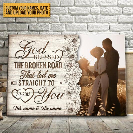 Custom Photo Anniversary Wedding Gift God Blessed The Broken Road That Led Me Straight To You - Custom Canvas