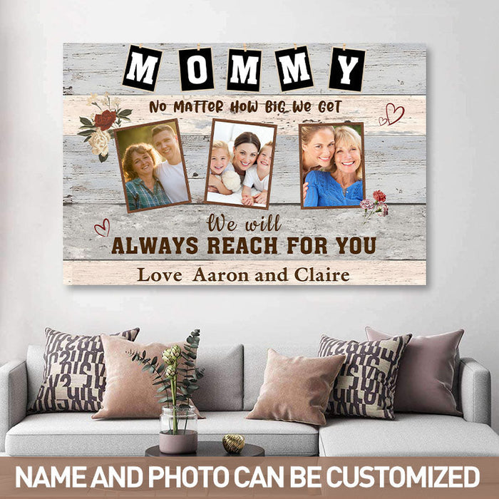 Custom Photo We Will Always Reach For Mom - Mother's Day Gift -  Personalized Custom Canvas Wall Art